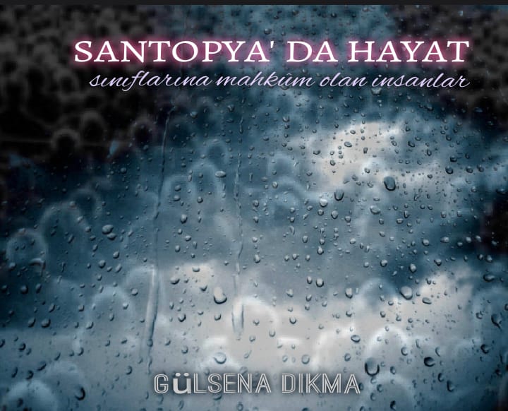 SANTOPYA’DA HAYAT by Selen DİKMA - Ourboox.com