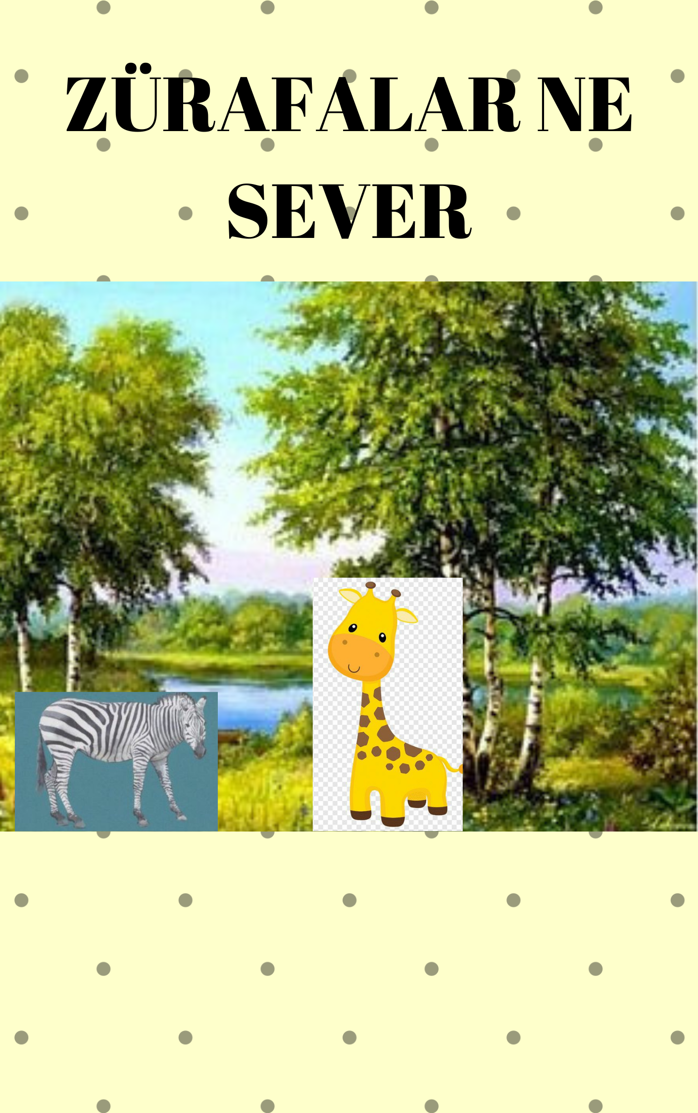 ZÜRAFALAR NE SEVER? by Selda Deveci - Ourboox.com