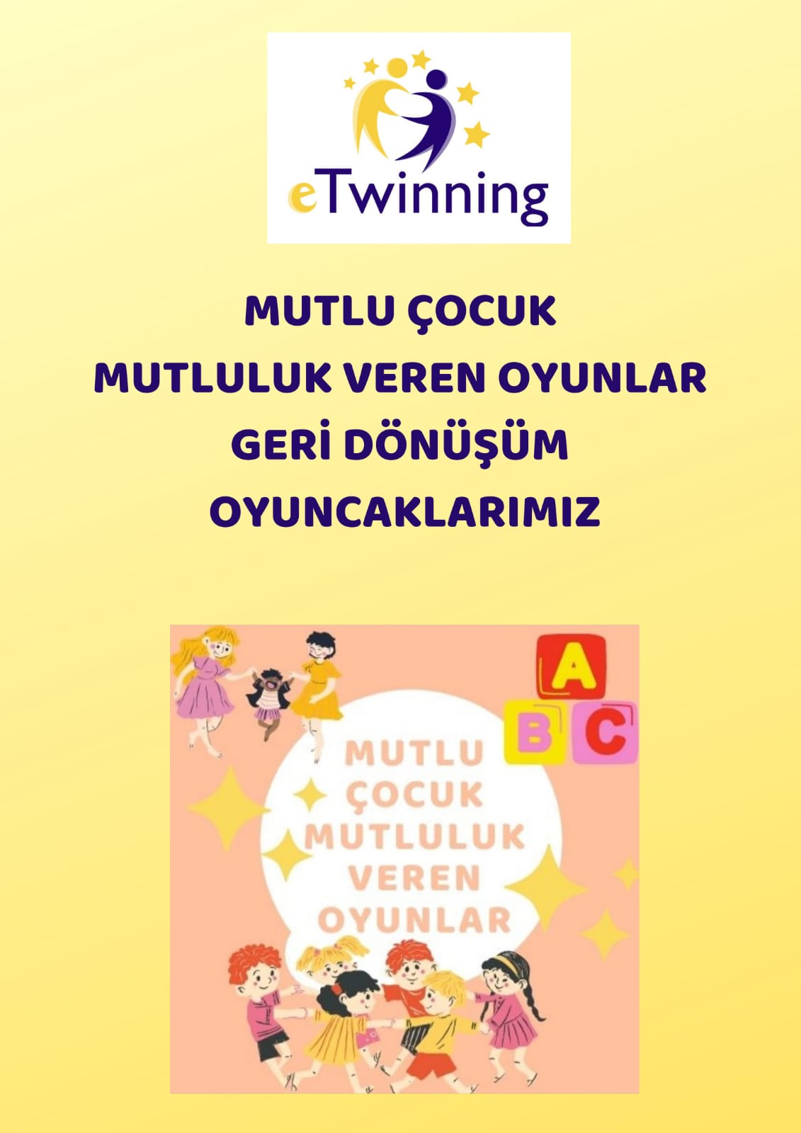 MUTLU ÇOCUK MUTLULUK VEREN OYUNLAR PROJESİ GERİDÖNÜŞÜM OYUNCAKLARIMIZ by Seher Ocak - Ourboox.com