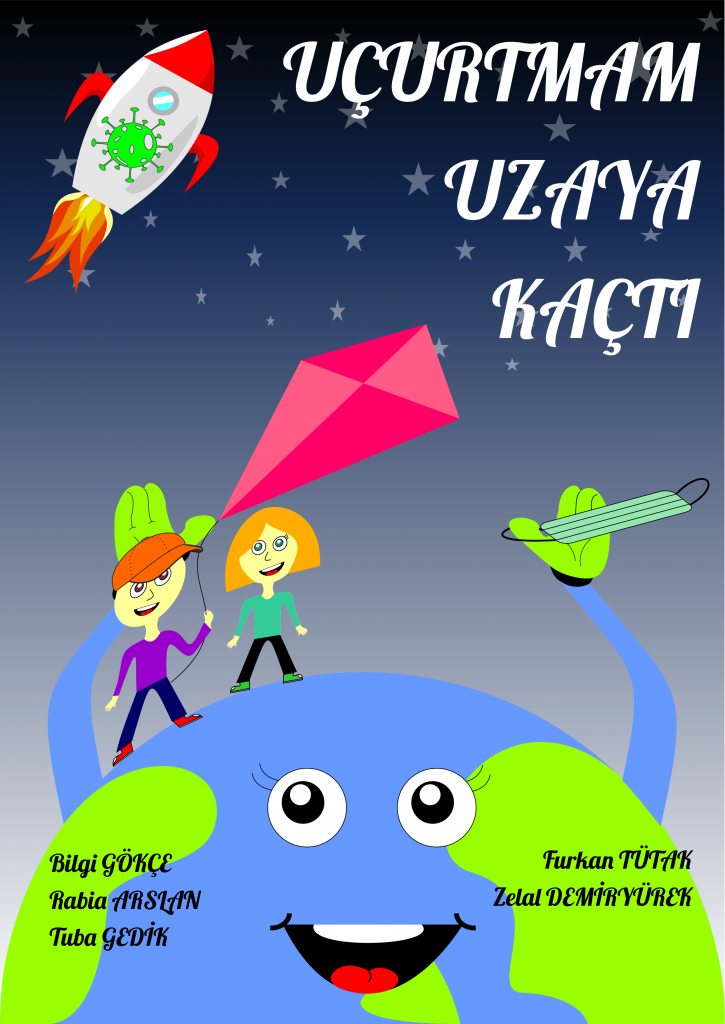 UÇURTMAM UZAYA KAÇTI by Tuba Gedik, Rabia Arslan, Furkan Tütak, Zelal Demiryürek, Bilgi Gökçe - Illustrated by Bilge Gökçe Rabia Arslan Tuba Gedik Furkan Tütak Zelal Demiryürek - Ourboox.com