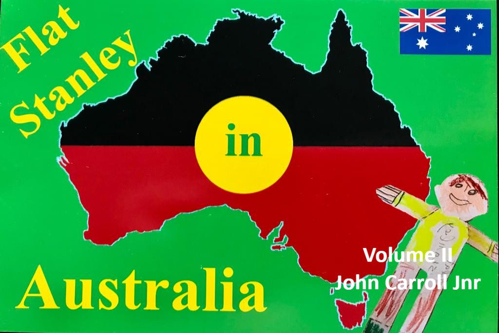 Flat Stanley in Australia Volume II by Jane Cohen - Illustrated by John Carroll Jnr - Ourboox.com