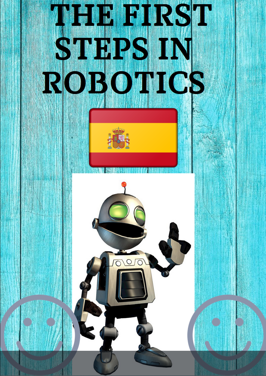 THE FIRST STEPS IN ROBOTICS by Susana Díaz - Illustrated by Susana Díaz - Ourboox.com