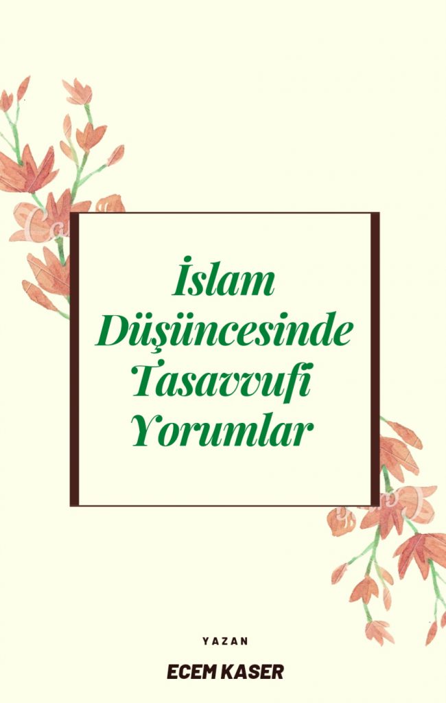 İslam Düşüncesinde Tasavvufi Yorumlar