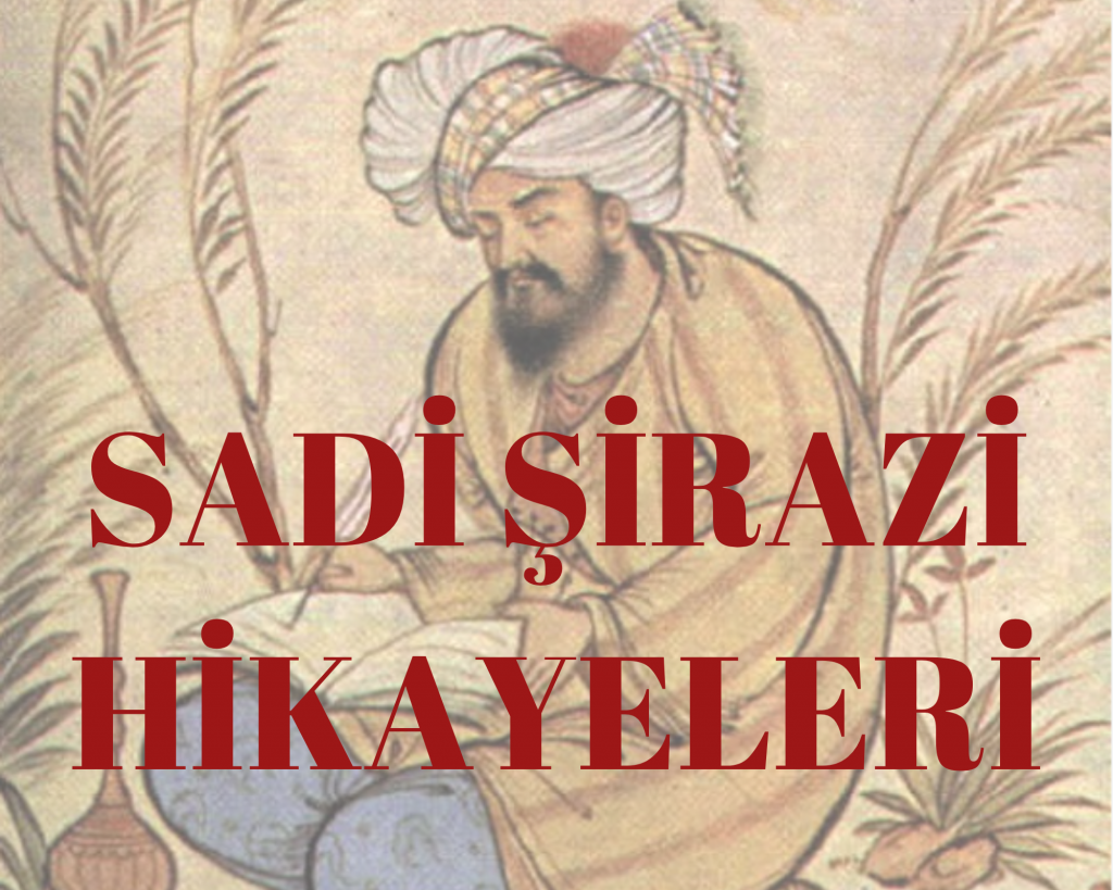 SADİ ŞİRAZİ HİKAYELERİ by YUNUS EMRE - MEVLANA - SADİ ŞİRAZİ - Illustrated by SADİ ŞİRAZİ - Ourboox.com