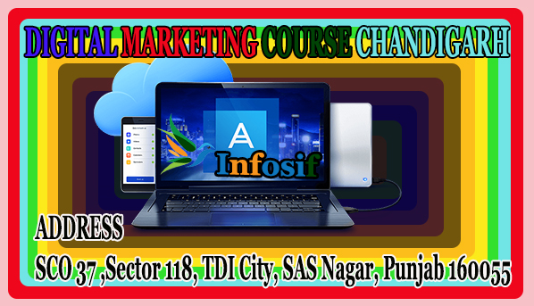 DIGITAL MARKETING COURSE CHANDIGARH || Infosif by TRAINING IN PHP - Ourboox.com