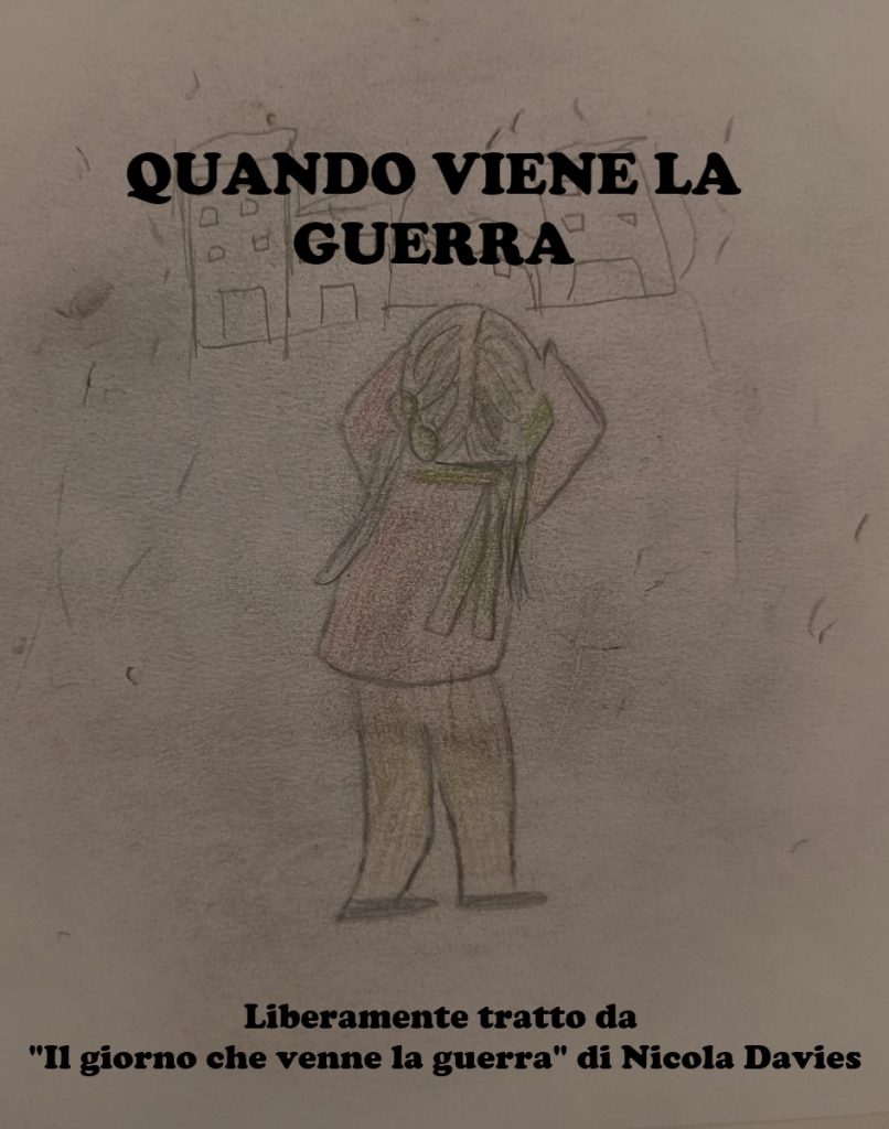 QUANDO VIENE LA GUERRA by Alunni delle classi terze plesso Evemero - Ourboox.com