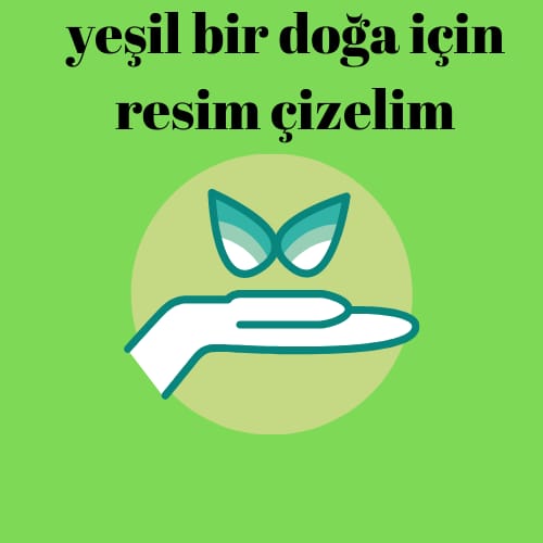 “Yeşil Bir Doğa İçin Resim Çiziyorum” by Hande Çakır - Ourboox.com
