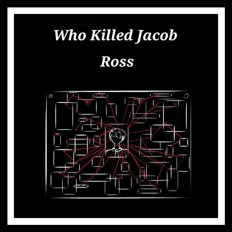 Who Killed Jacob Ross by Işın Nur Taş, Nisan Duru Mit, Elif Sude Arnavutoğlu - Ourboox.com
