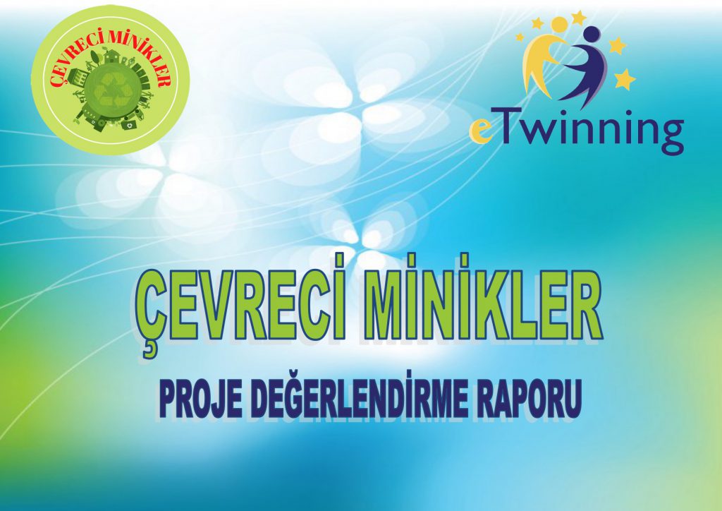 “Çevreci Minikler” eTwinning Projesi Değerlendirme Raporu by Necmiye KARAKULLUKCU - Ourboox.com