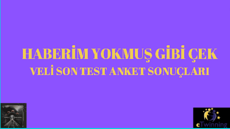 HABERİM YOKMUŞ GİBİ ÇEK VELİ SON TEST ANKET RAPORU by SİBEL BAL - Ourboox.com