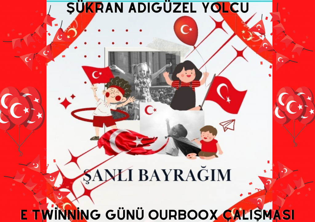 E TWİNNİNG GÜNÜ OURBOOX ÇALIŞMASI by ŞÜKRAN ADIGÜZEL YOLCU - Ourboox.com