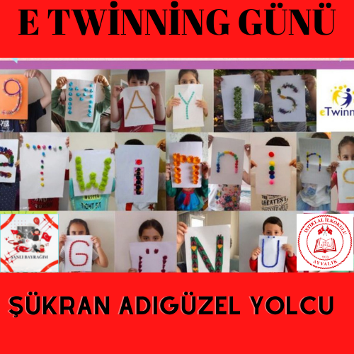 E TWİNNİNG GÜNÜ OURBOOX ÇALIŞMASI by ŞÜKRAN ADIGÜZEL YOLCU - Ourboox.com