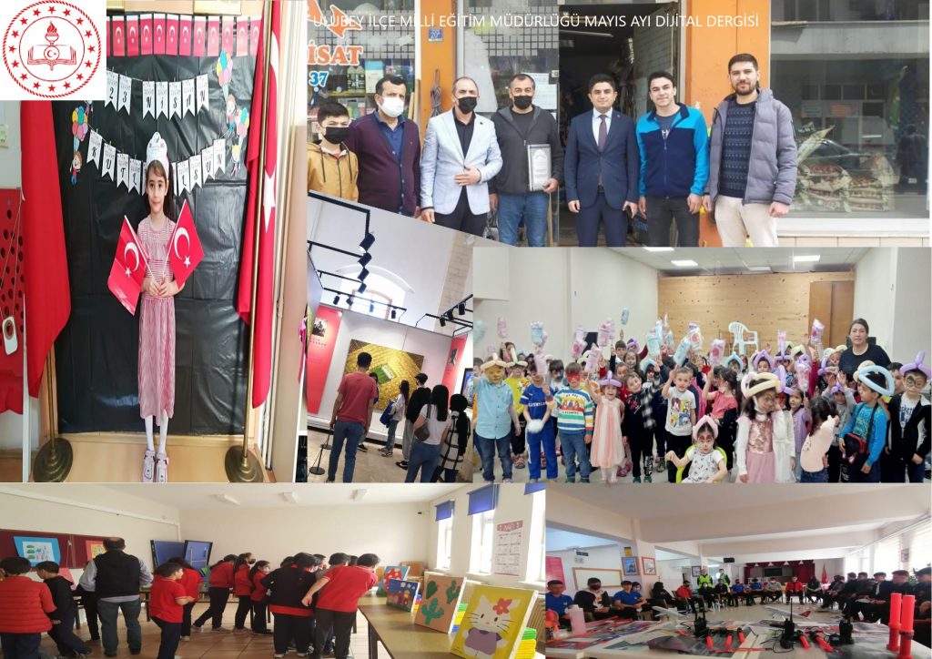 ULUBEY İLÇE MİLLİ EĞİTİM MÜDÜRLÜĞÜ MAYIS AYI DİJİTAL DERGİSİ by Ömer MEDİN - Ourboox.com