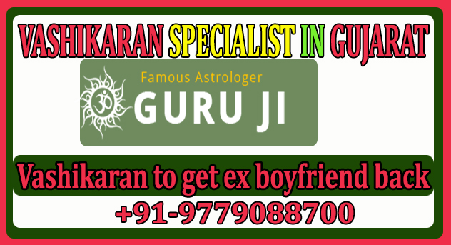Vashikaran Specialist In Gujarat by powerfultantrik - Ourboox.com