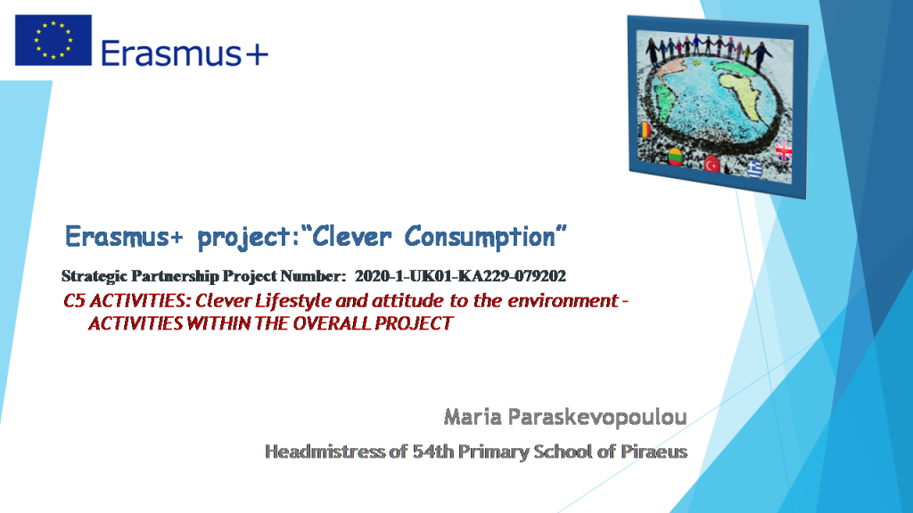 C5 ACTIVITIES: Clever Lifestyle and attitude to the environment – ACTIVITIES WITHIN THE OVERALL PROJECT by PARASKEVOPOULOU MARIA - Ourboox.com