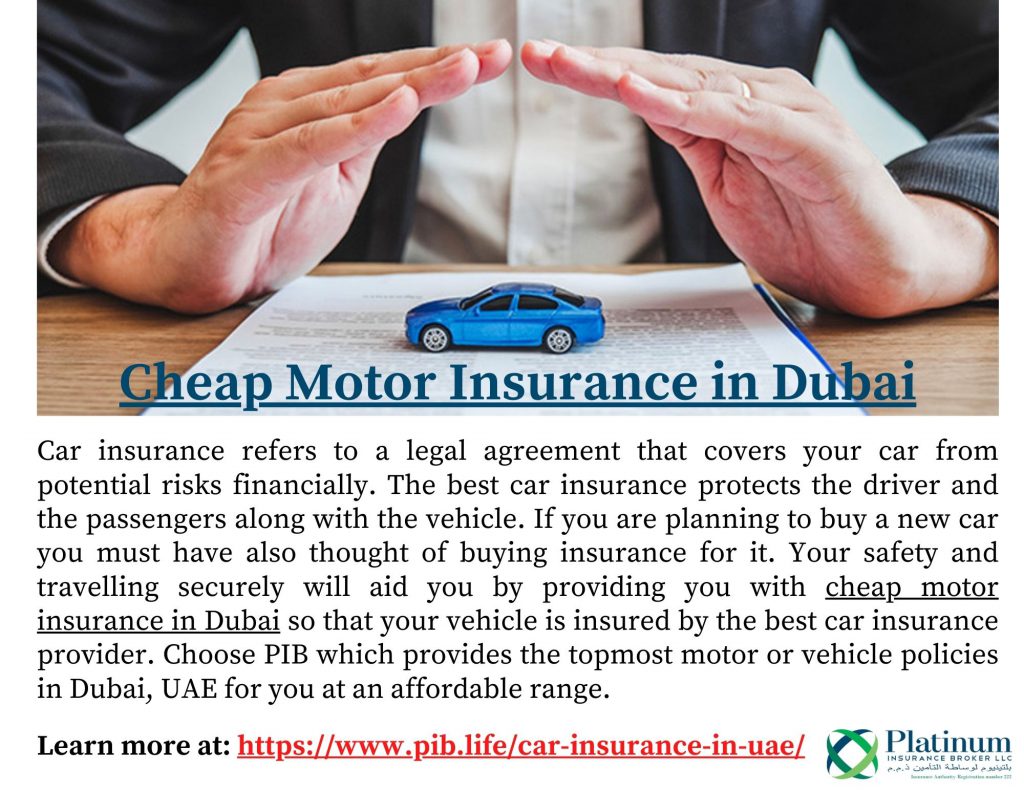 Cheap Motor Insurance in Dubai by Platinum Insurance Broker LLC - Ourboox.com