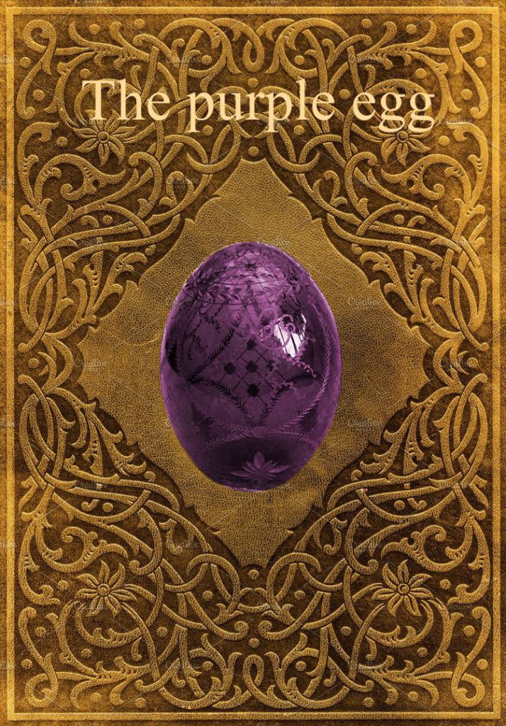 The purple egg By Shahar Arell & Aya Avinoam. by shahararell - Ourboox.com