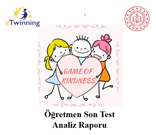 İyilik Oyunu eTwinning Projesi Öğretmen Son Değerlendirme Anket Analizi by Rabia ŞAHİN - Ourboox.com