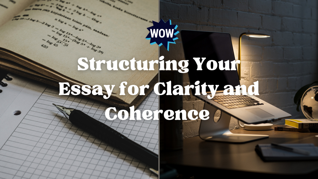 Structuring Your Essay for Clarity and Coherence by Tom - Ourboox.com