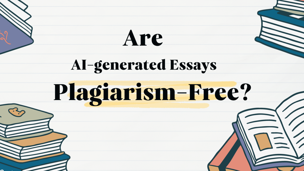 Are AI-generated Essays Plagiarism-Free? by Amy Steele - Ourboox.com