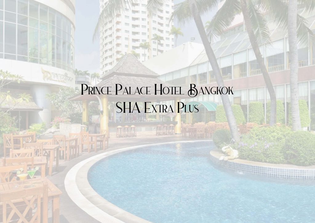 Prince Palace Hotel Bangkok – SHA Extra Plus by Fakhri Taha 21902770 - Ourboox.com