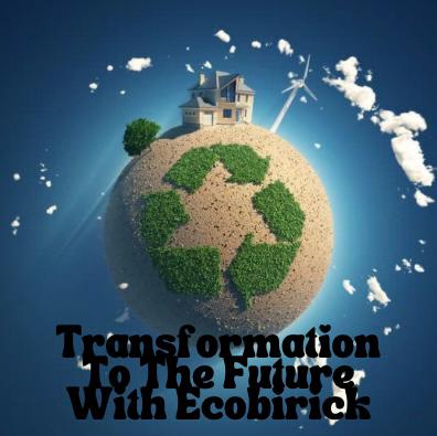 TRANSFORMATİON TO THE FUTURE WİTH ECOBİRİCK LOGO SONUÇLARI by selda - Ourboox.com