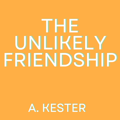 The Unlikely Friendship by Amara Kester - Ourboox.com