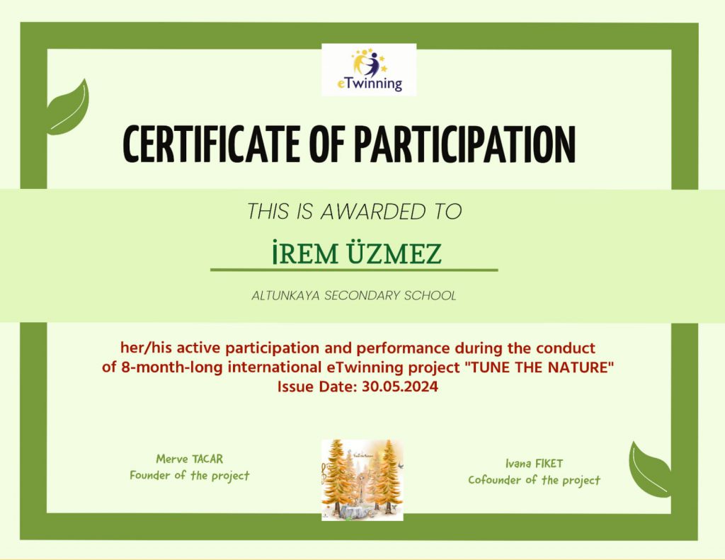 TUNE THE NATURE TEACHER CERTIFICATES OF PARTICIPATION by Didem Coşkunışık - Illustrated by TUNE THE NATURE Teachers