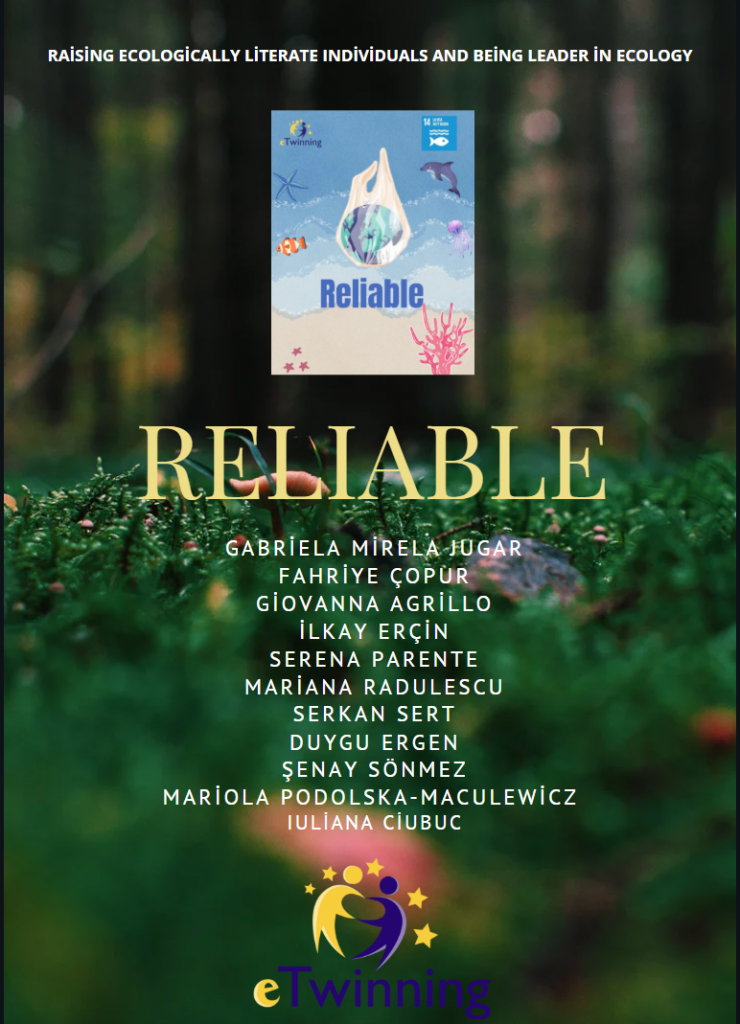 RELIABLE Raising Ecologically Literate Individuals And Being Leader in Ecology by Fahriye ÇOPUR - Illustrated by RELIABLE team - Ourboox.com