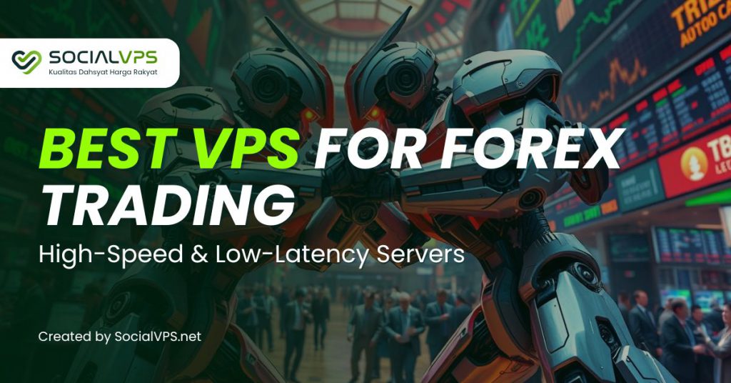 Best VPS for Forex Trading High-Speed & Low-Latency Servers