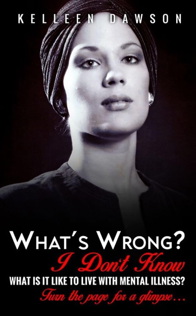 Discussing Mental Illness Before the Internet Challenges and Stigma by Kelleen Dawson - Ourboox.com