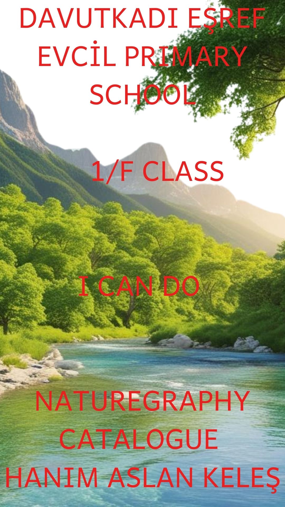 DAVUTKADI EŞREF EVCİL PRIMARY SCHOOL I CAN DO NATUREGRAPHY CATALOGUE by hanım aslan keleş - Ourboox.com