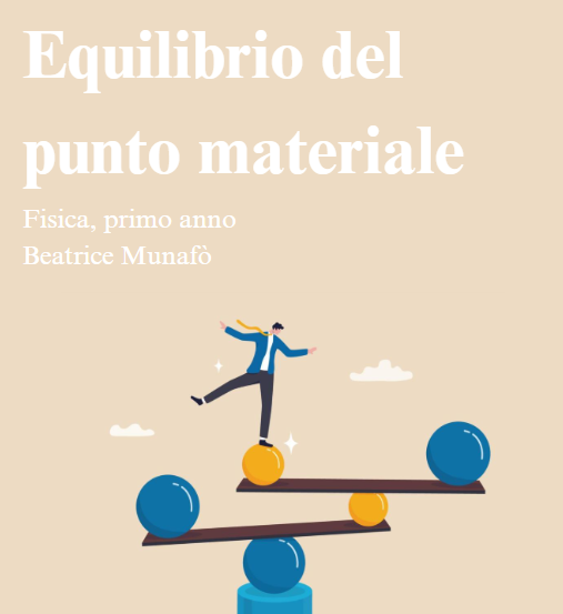 Equilibrio di un punto materiale by Beatrice Munafò - Illustrated by Beatrice Munafò - Ourboox.com